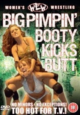 BIG PIMPIN BOOTY KICKS BUTT - WOMEN'S EROTIC WRESTLING - PAY PER VIEW #11 - INSTANT VIDEO DOWNLOAD