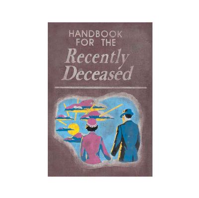 Handbook for the Recently Deceased [Deluxe Edition] Hardback Book