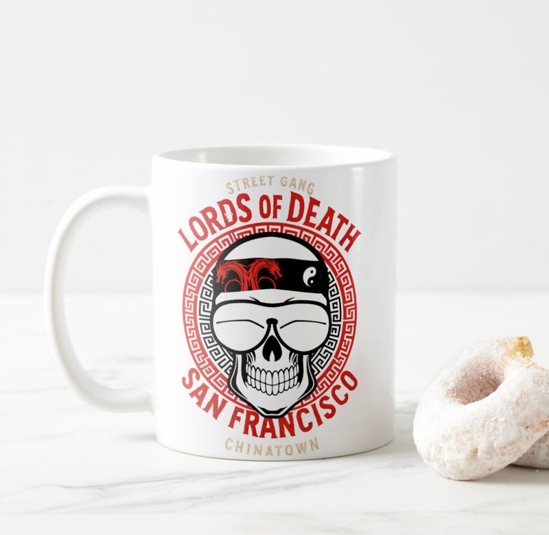 Lords of Death Street Gang San Francisco Chinatown - Coffee Mug