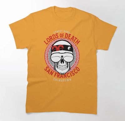 Lords of Death: Street Gang San Francisco Chinatown - Men&#39;s T-Shirt