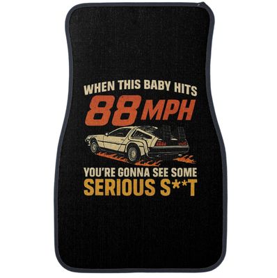 When This Baby Hits 88mph - Car Floor Mat [Front - Pair]