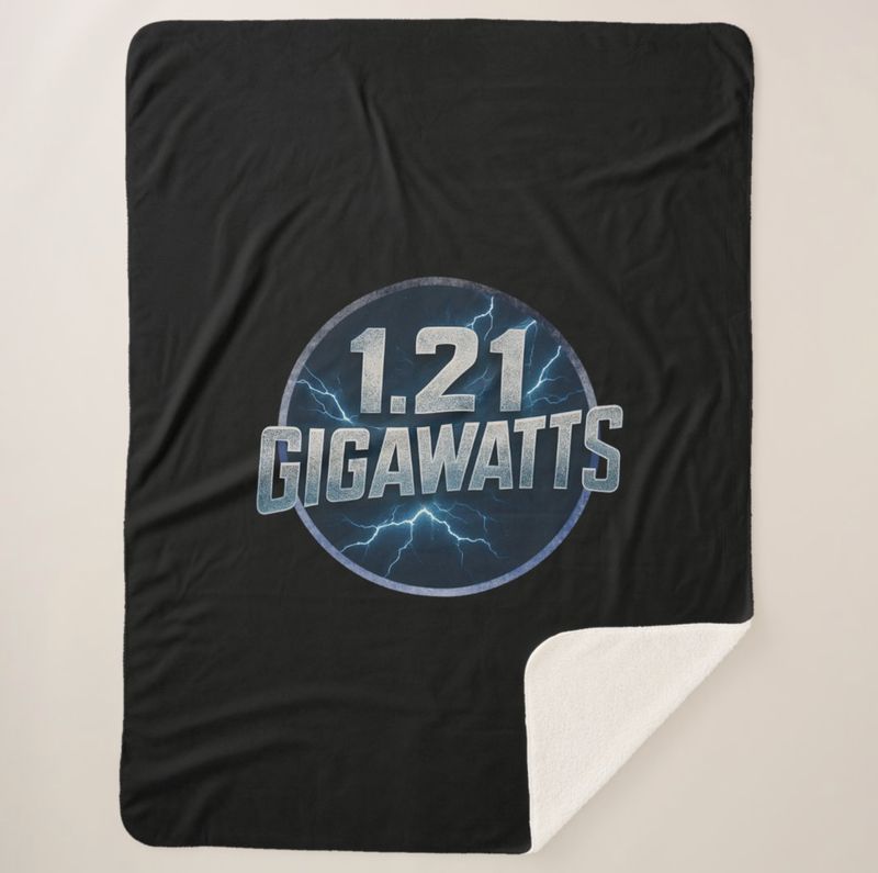 1.21 GIGAWATTS - Oversized Sherpa Fleece Blanket