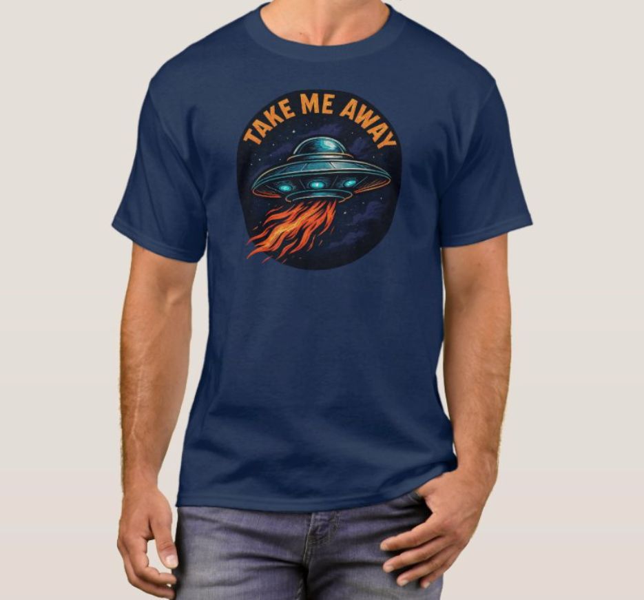 Take Me Away UFO - Mens/Womens T-Shirt