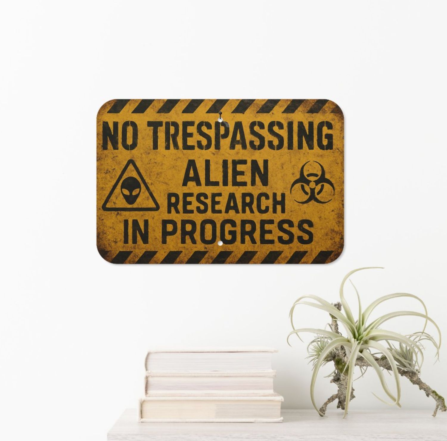 NO TRESPASSING Alien Research in Progress - Metal Door/Wall Sign