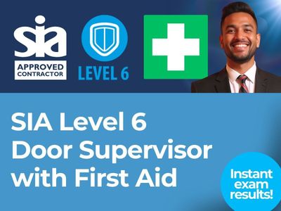 Saturday 9/5/26 - Level 6 Door Supervisors with First Aid - GLASGOW