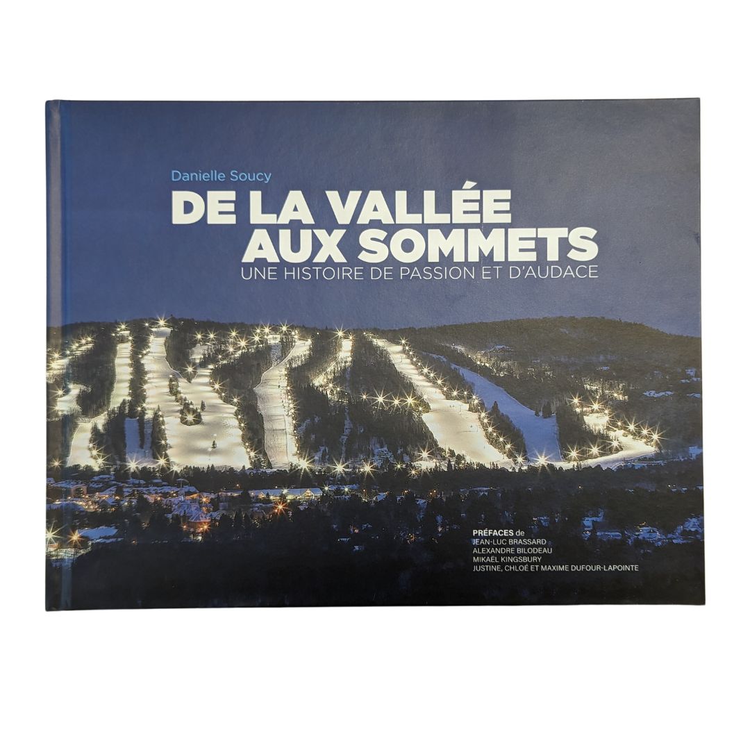 Les Sommets Livre DE LA VALLÉE AUX SOMMETS