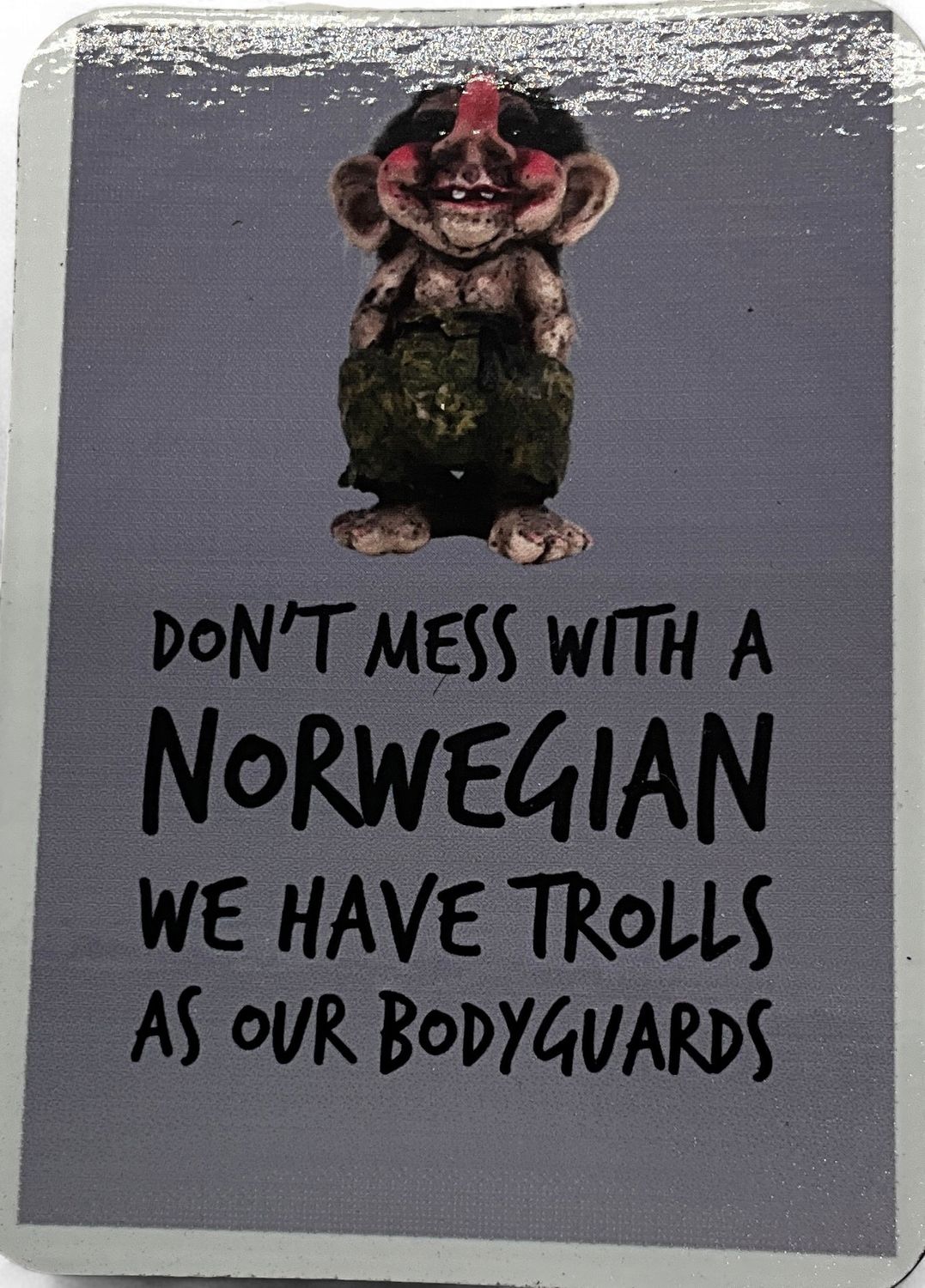 Norwegian have trolls magnets