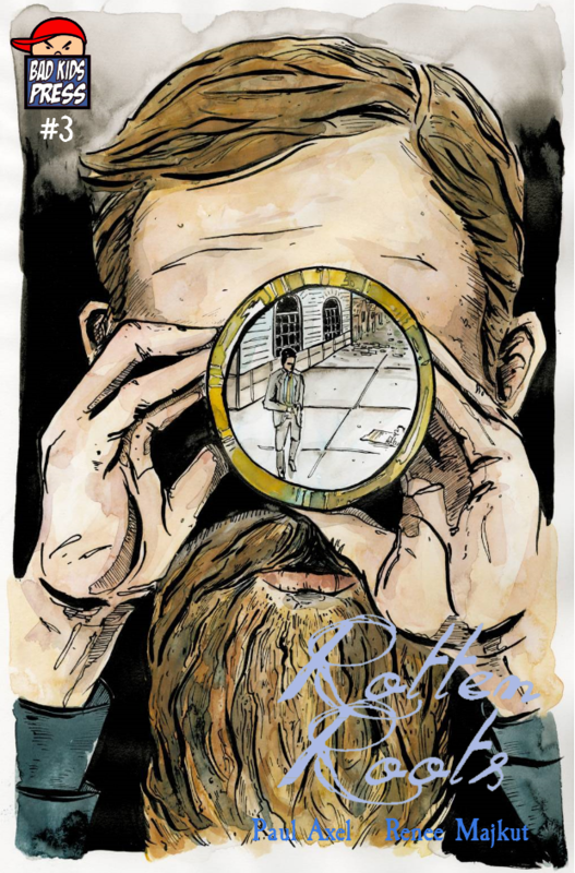 Rotten Roots #3