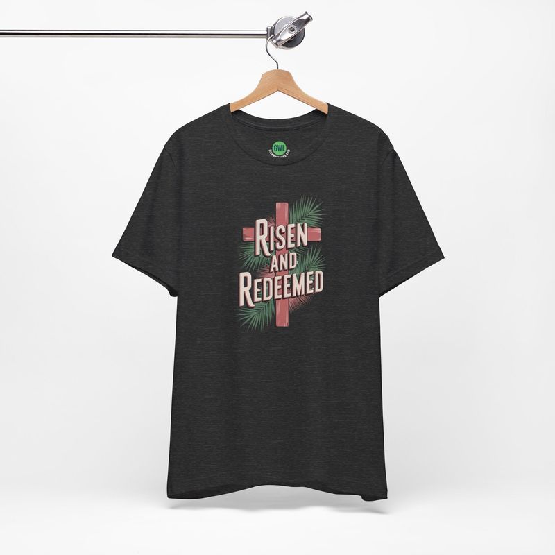 Bold Easter Christian Tee - Risen and Redeemed