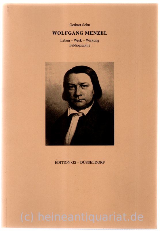 Wolfgang Menzel. Leben - Werk - Wirkung. Bibliographie. a300102477