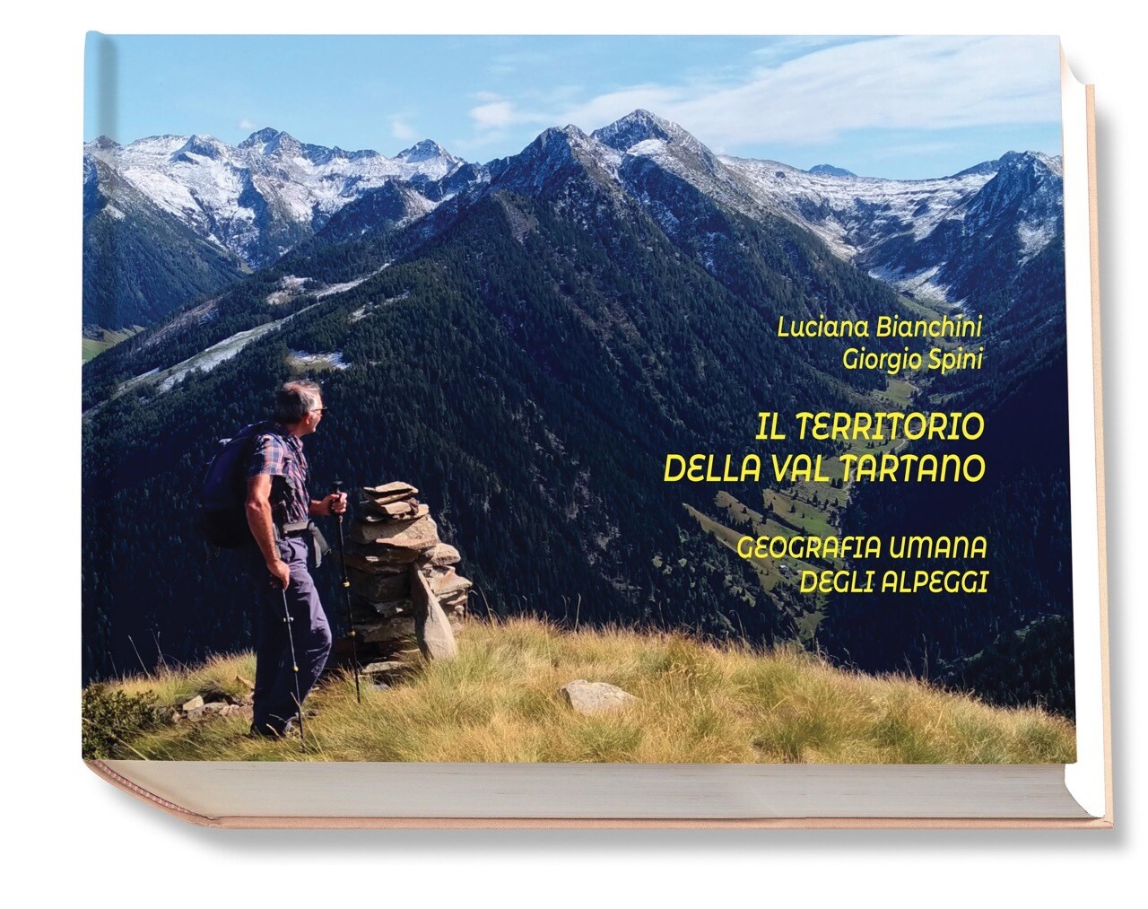 Libro: Luciana Bianchini e Giorgio Spini, Il territorio della val Tartano. Geografia umana degli alpeggi, Sondrio 2022