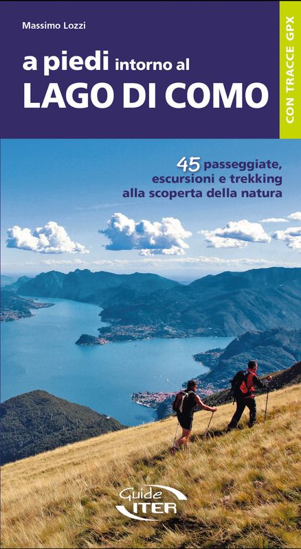 Libro: Massimo Lozzi, &quot;A piedi intorno al lago di Como&quot;, Iter Edizioni, Roma 2024.