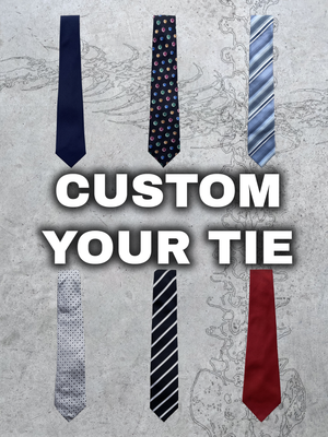 CUSTOM YOUR TIE