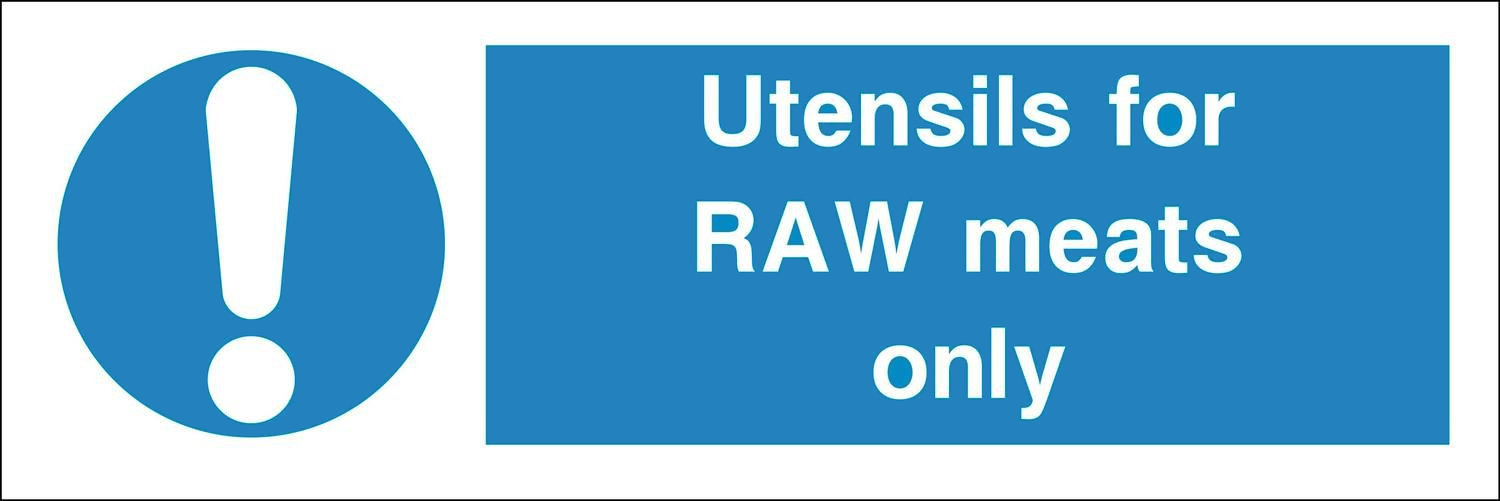 300 x 100mm Utensils for raw meats only sign