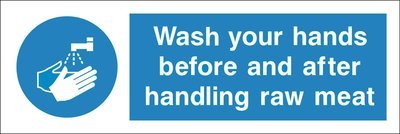 300 x 100mm Wash your hands before and after handling raw meat sign