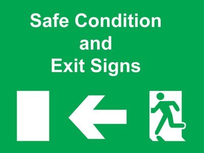 Safe Condition and Exit Signs