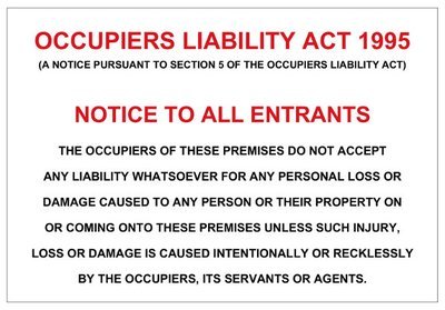 400 x 300mm Occupiers liability act sign
