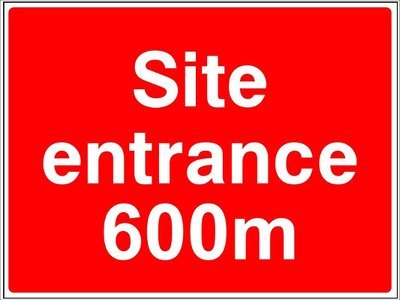 600 x 400mm Site entrance distance sign