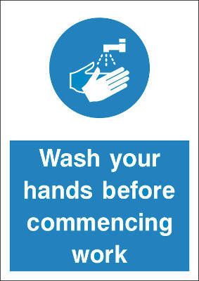 200 x 300mm Wash your hands before commencing work sign