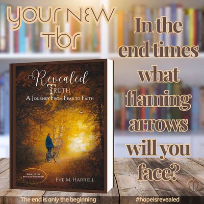 Revealed Truth: A Journey From Fear to Faith