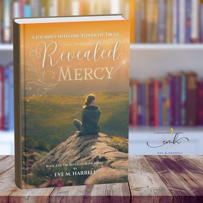 Revealed Mercy: A Journey into the Tower of Trust - Author Signed Copy
