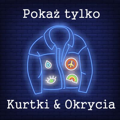 Kurtki &amp; Okrycia