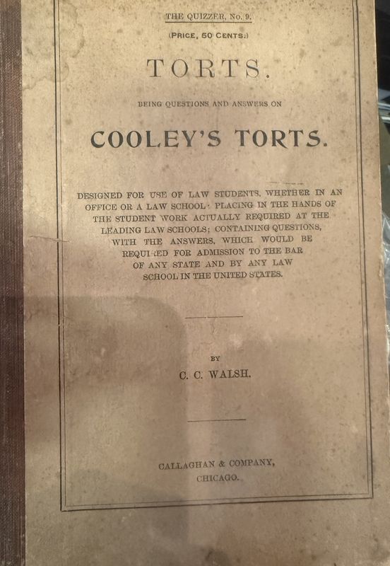 C.C. Walsh Torts Cooley&#39;s Torts Callaghan and Co. Chicago