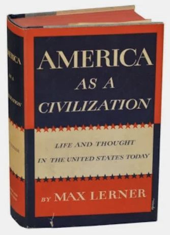 1957 America as a Civilization  Max Lerner book