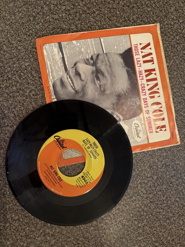 Nat King Cole 45RPM in original Sleeve "Those Lazy-Hazy-Crazy Days of Summer"  and "In the Cool of the Day"