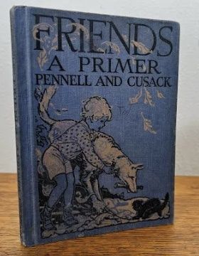 1929 Book Friends A Primer Pennell and Cusack Gin and Co. Publisher