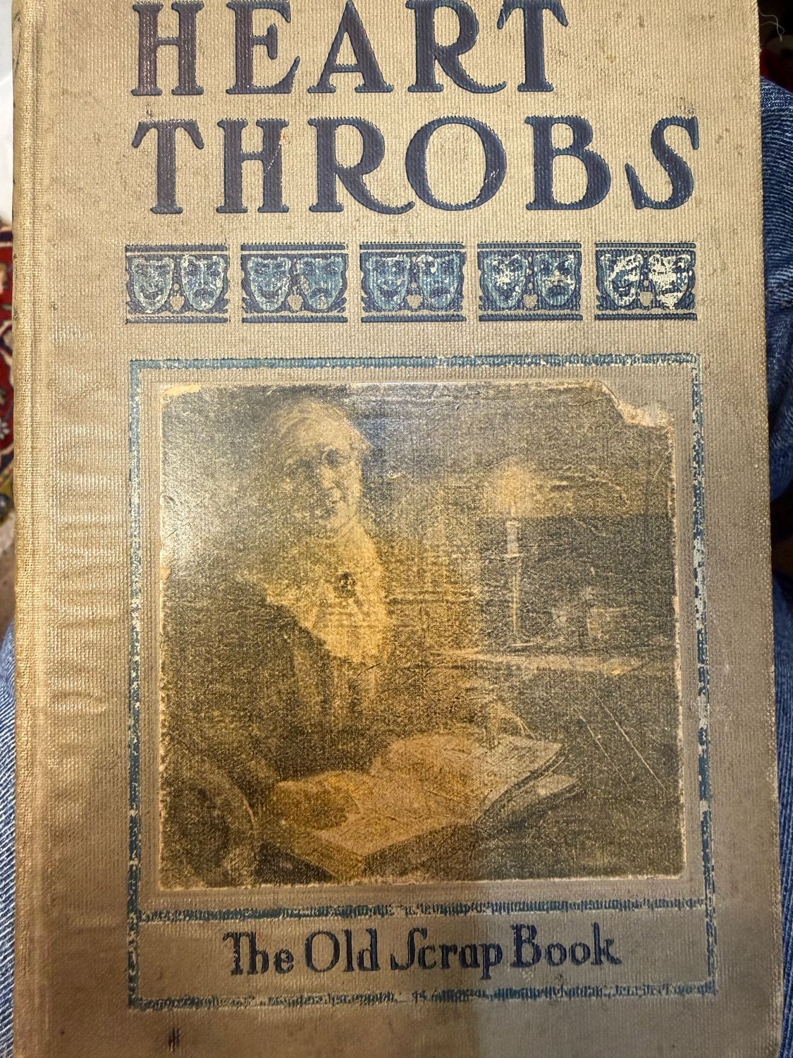 1909 Heart Throbs The Old Scrap Book