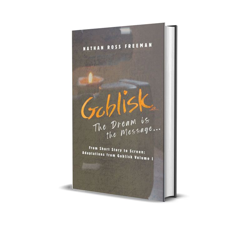 Goblisk: The Dream is the Message- Film adaptations (hardback)