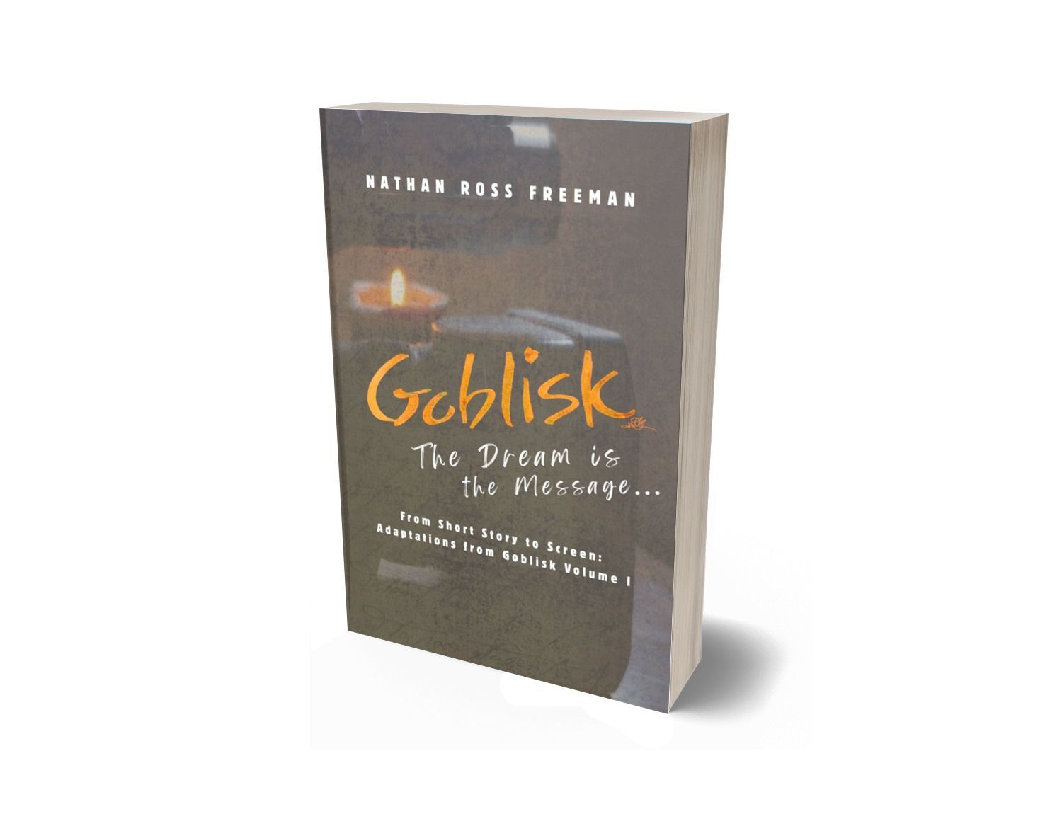 Goblisk: The Dream is the Message- Film adaptations (paperback)