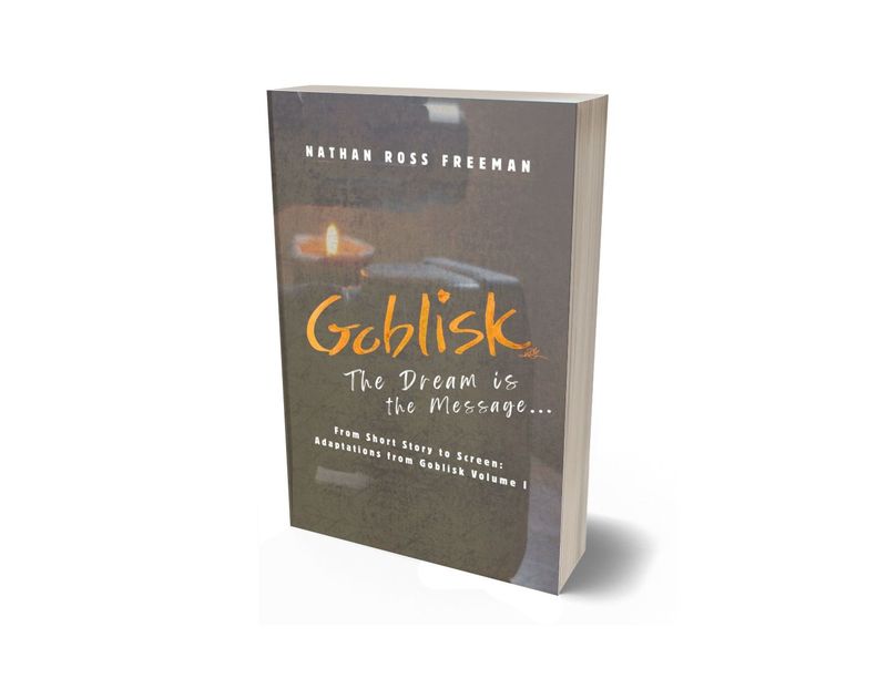 Goblisk: The Dream is the Message- Film adaptations (paperback)