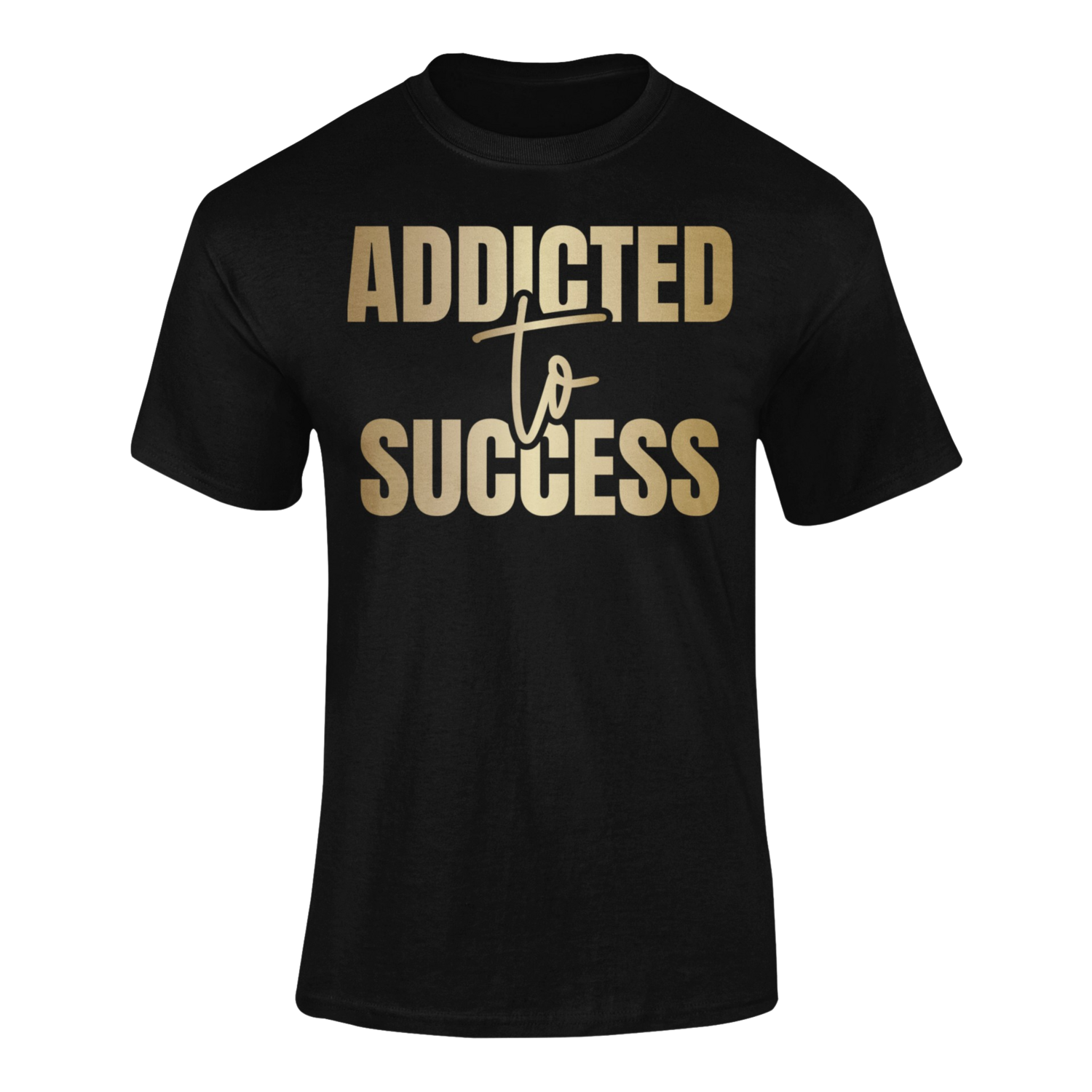 ADDICTED TO SUCCESS