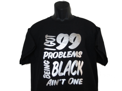 99 PROBS BLACK