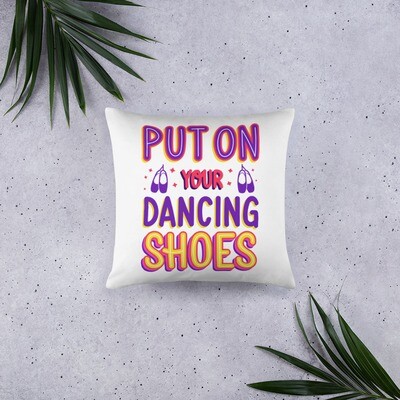 Coussin 'Put on your dancing shoes'