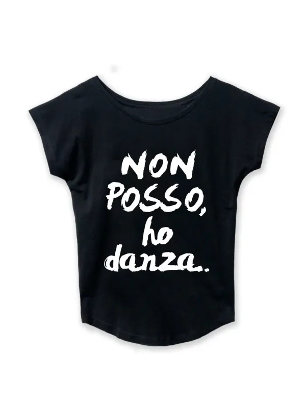 T-shirt NON POSSO HO DANZA
