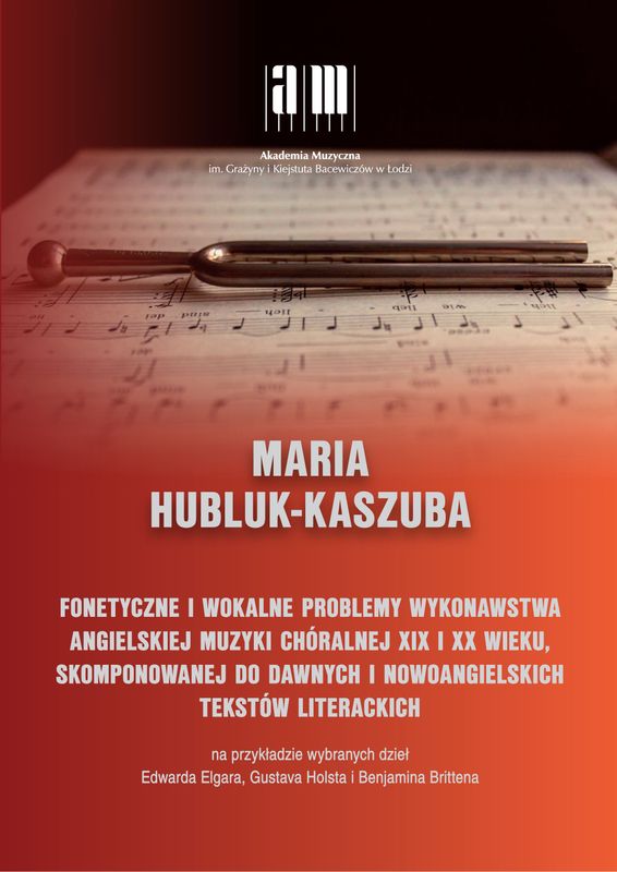 Fonetyczne i wokalne problemy wykonawstwa angielskiej muzyki chóralnej przełomu XIX i XX wieku