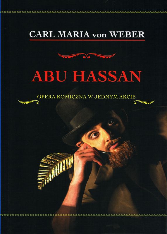 CARL MARIA von WEBER – Abu Hassan. Opera komiczna w jednym akcie (+ CD)