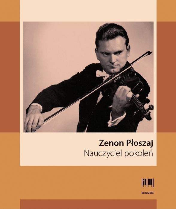 Zenon Płoszaj. Nauczyciel pokoleń (książka z płytą CD)