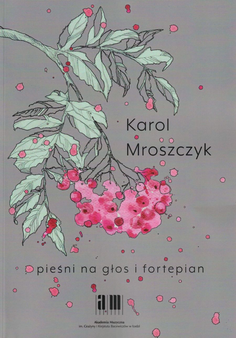 Pieśni na głos i fortepian - Karol Mroszczak