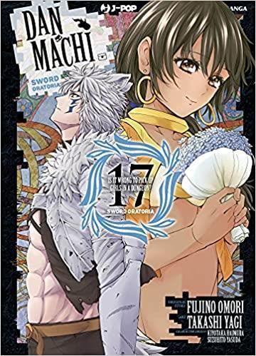 DANMACHI: SWORD ORATORIA 17