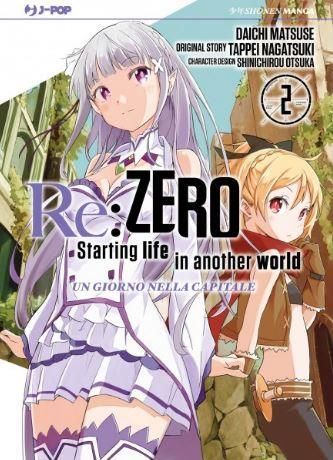 RE ZERO MANGA 2 - UN GIORNO NELLA CAPITALE