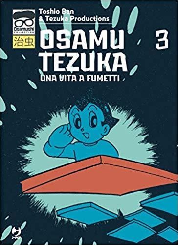 OSAMU TEZUKA - UNA VITA A FUMETTI 3