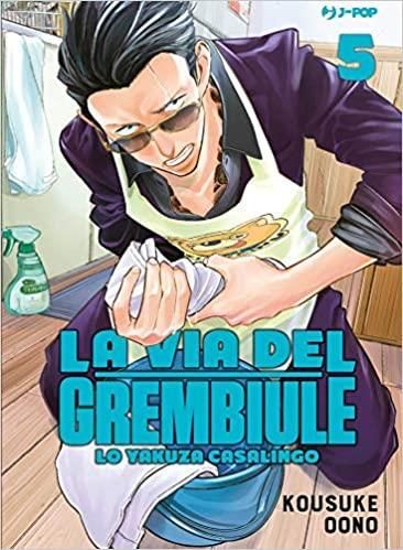 LA VIA DEL GREMBIULE - LO YAKUZA CASALINGO 5