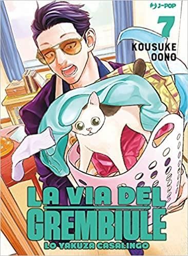 LA VIA DEL GREMBIULE - LO YAKUZA CASALINGO 7