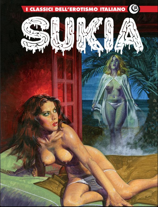 I CLASSICI DELL'EROTISMO ITALIANO 38 - SUKIA 3 I CLASSICI DELL'EROTISMO ITALIANO 38 - SUKIA 3