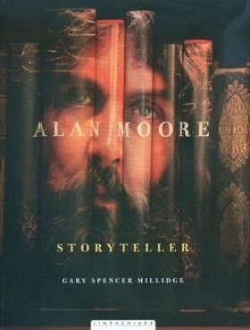 ALAN MOORE - STORYTELLER