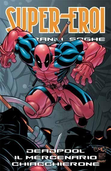 DEADPOOL IL MERCENARIO CHIACCHERONE